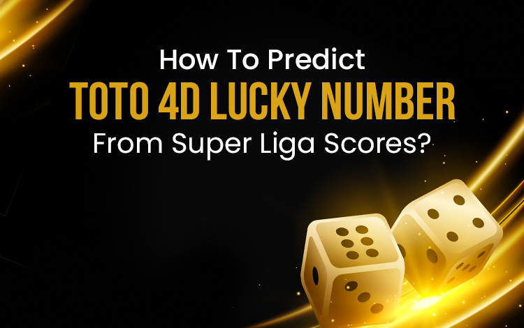 How To Predict Toto 4D Lucky Number From Super Liga Scores?