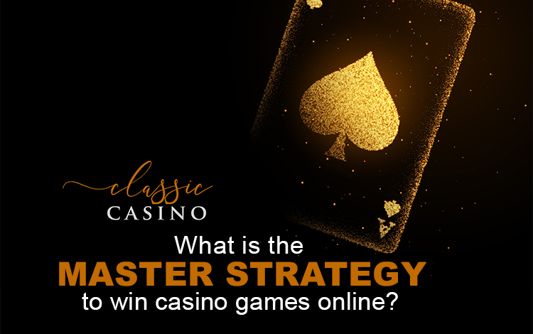 What is the Master Strategy to Win Casino Games Online in Malaysia?