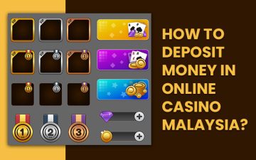 How to Deposit Money in Online Casino Malaysia?
